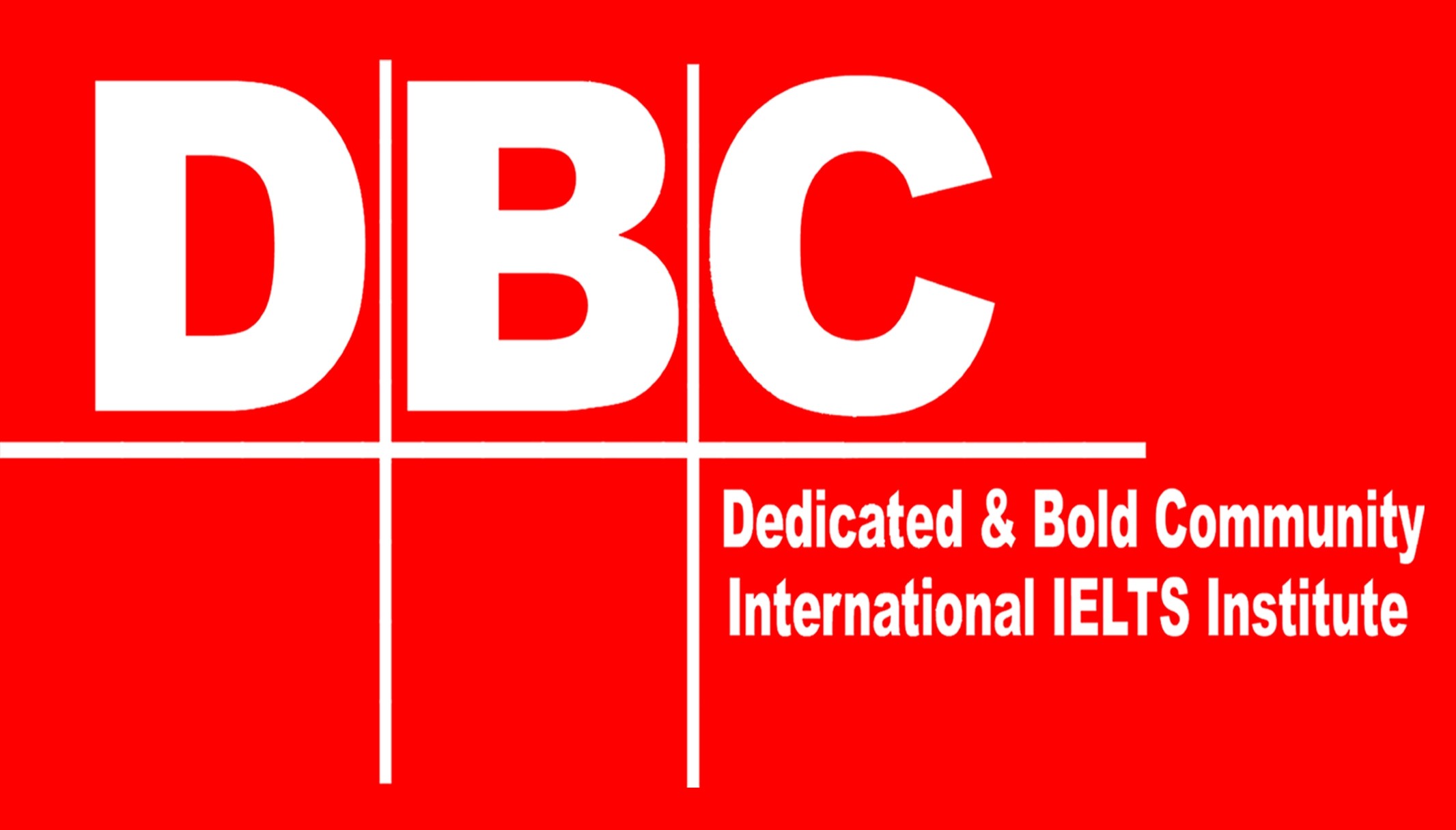 DBC IELTS & PTE INSTITUTE 